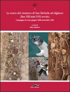 9788860193902-Lo scavo del cimitero di San Michele ad Alghero (fine XIII-inizi XVII secolo). P